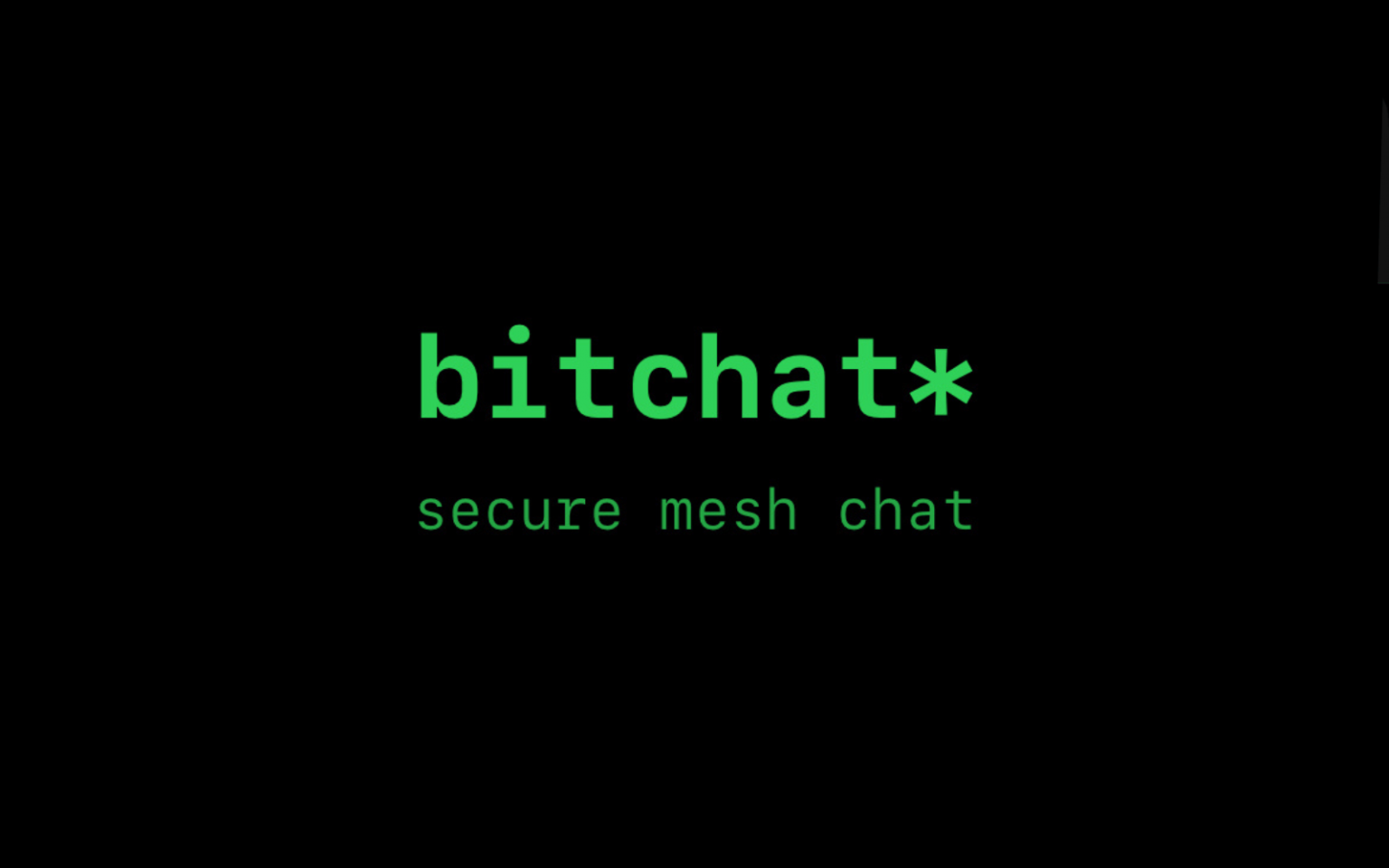 Where’s my Bitchat? Available for Apple devices on the App Store, of course Bitchat main